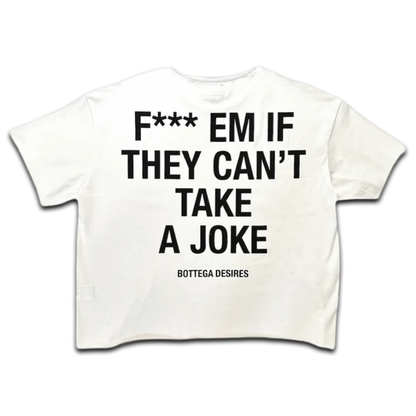 Bottega Desires ‘Fuck Em’ Tee (White)